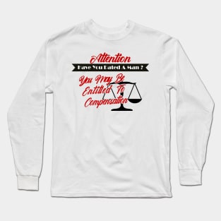 have you ever dated a man? you may be entitled to compensation Long Sleeve T-Shirt